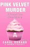 [Frosted Love Cozy Mystery 09] • Pink Velvet Murder